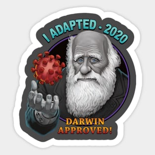 I ADAPTED- 2020 : DARWIN APPROVED Sticker